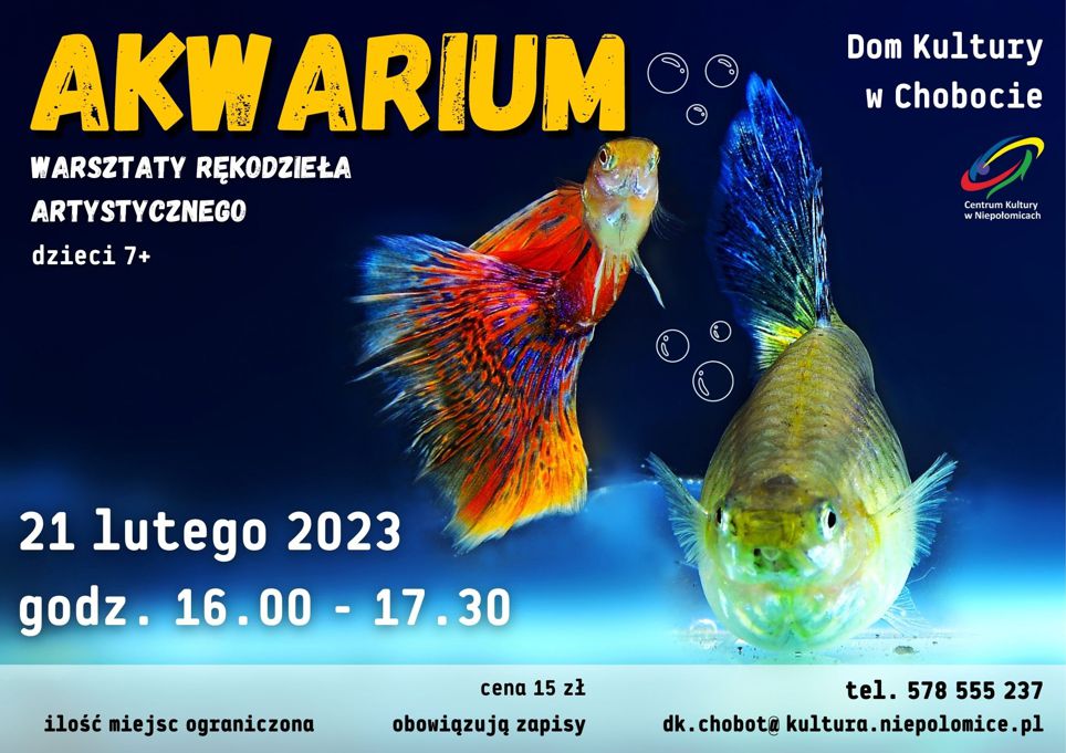 dwie kolorowe rybki, na górze napis akwarium, poniżej zaproszenie na warsztaty rękodzieła w Chobocie