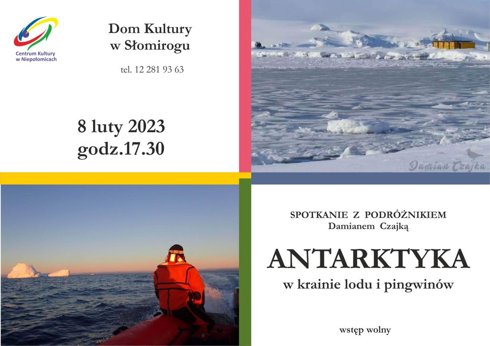 kartka podzielona na 4 części w prawon dolny i w przeciwległym boku zdjęcia z Antarktyki w pozostałych zaproszenie na spotkanie do Słomiroga