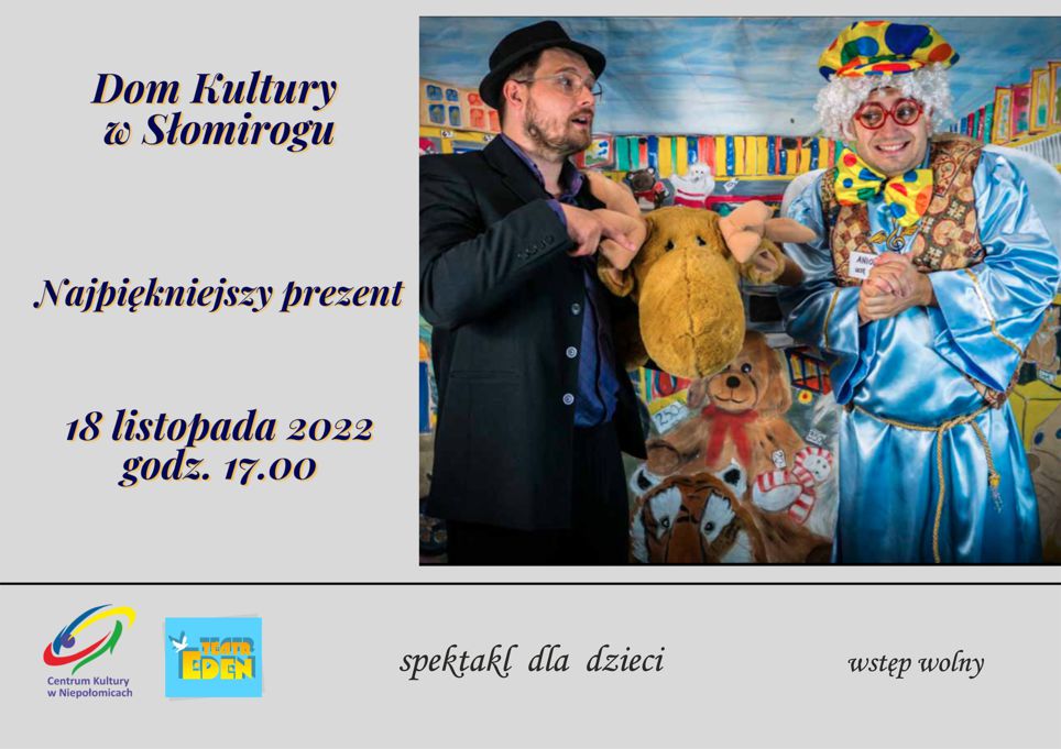 Zaproszenie na spektakl w DK w Słomirogu - Najpiekniejszy prezent 
