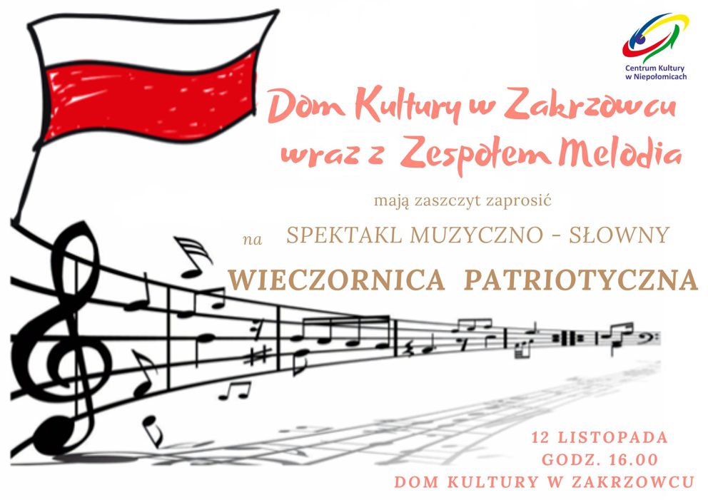 pięciolinia z nutami na jej początku zadziergnięta polska flaga, zaproszenie na wieczornicę patriotyczną w DK w Zakrzowcu jpg