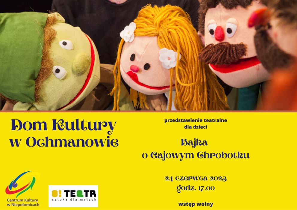 górą 4 muppety poniżej zaproszenie na spektakl Bajka o Gajowym Chrobotku