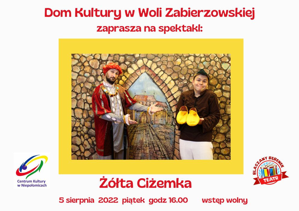 Jan Długosz i Wawrzuś z ciżemkami obok zaproszenie na spektakl Żółta ciżemka w Woli Zabierzowska 
